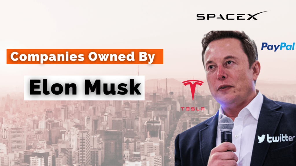 Companies owned by Elon Musk?