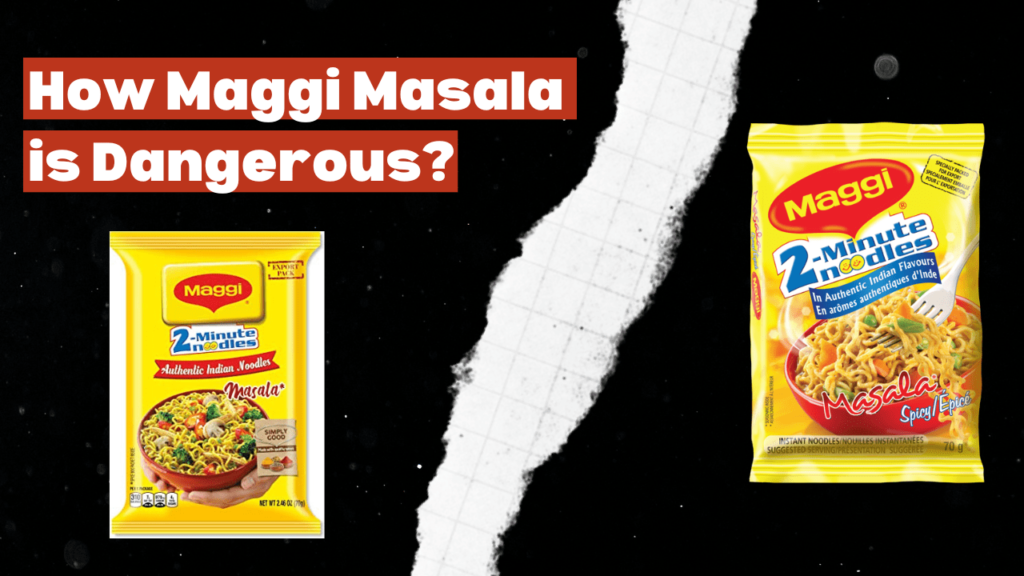 How Maggi masala is dangerous for health