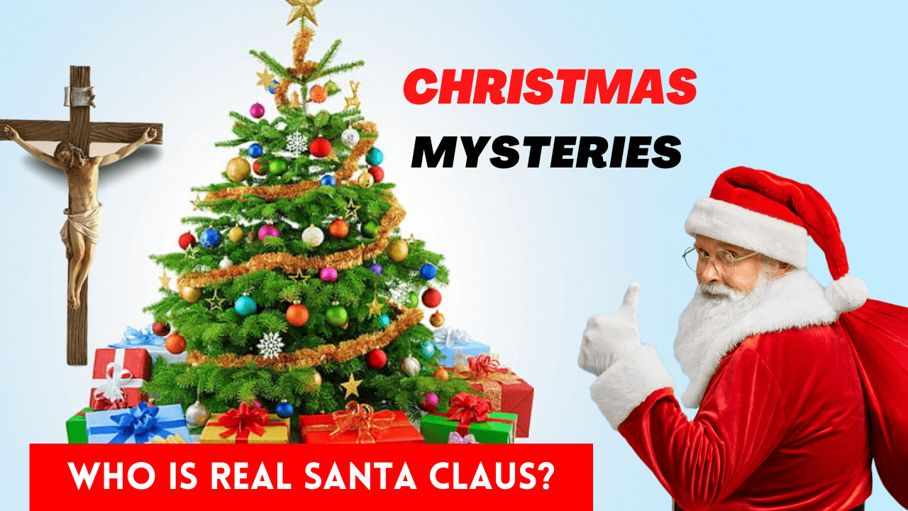 You are currently viewing Christmas Mysteries | Who Exactly is Santa Claus? |  A Mystery