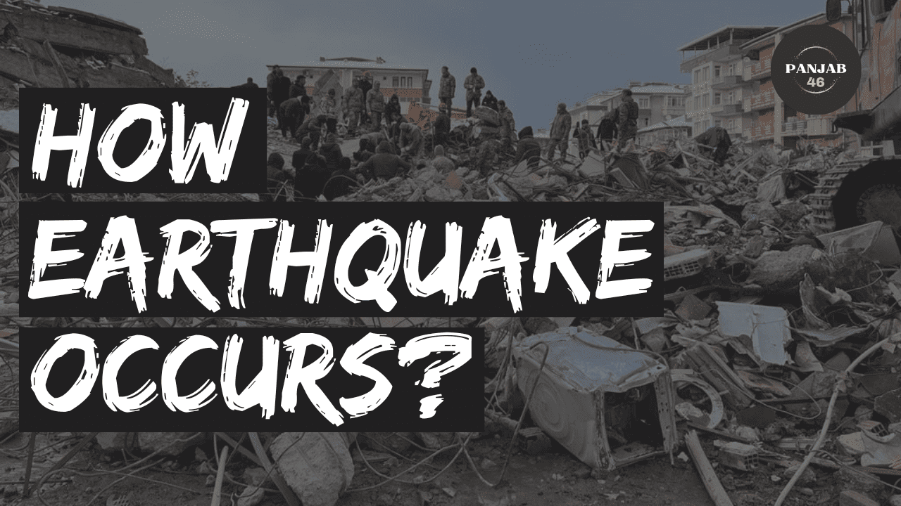 You are currently viewing How Earthquake Occurs? – A Harmful Natural Disaster