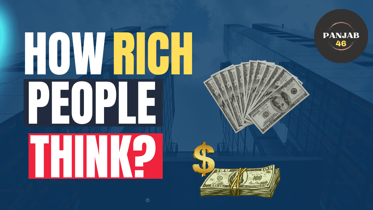 You are currently viewing How Rich People Think?