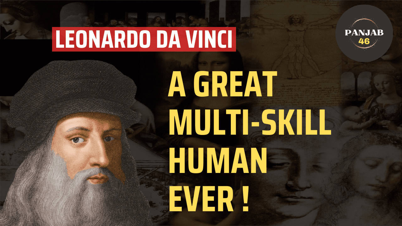 Read more about the article Leonardo da Vinci : A Great Multi-Skill Human Ever!