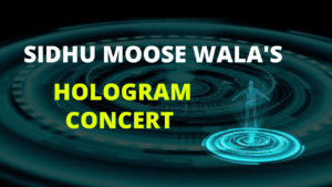 Read more about the article Unique Facts about Sidhu Moose Wala’s Hologram