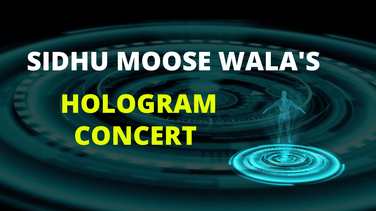 You are currently viewing Unique Facts about Sidhu Moose Wala’s Hologram